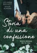 Julianna Baggott, Steve Almond - Storia di una confessione (2024)