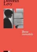 Deborah Levy - Bene immobile (2024)