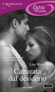 Lisa Marie Rice – Catturata dal desiderio (2024)
