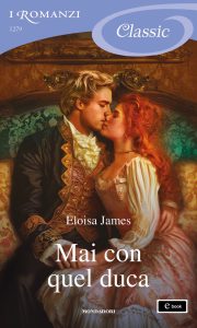 Eloisa James – Mai con quel duca (2024)