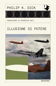 Philip K. Dick – Illusione di potere (2024)