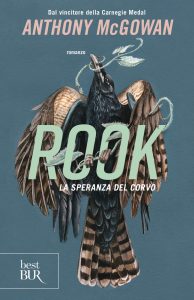 Anthony McGowan – Rook. La speranza del corvo (2024)