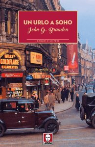 John G. Brandon – Un urlo a Soho (2017)