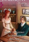 Carole Mortimer - La missione del duca (2016)