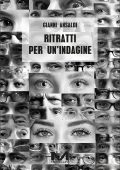 Gianni Ansaldi - Ritratti per un'indagine (2024)