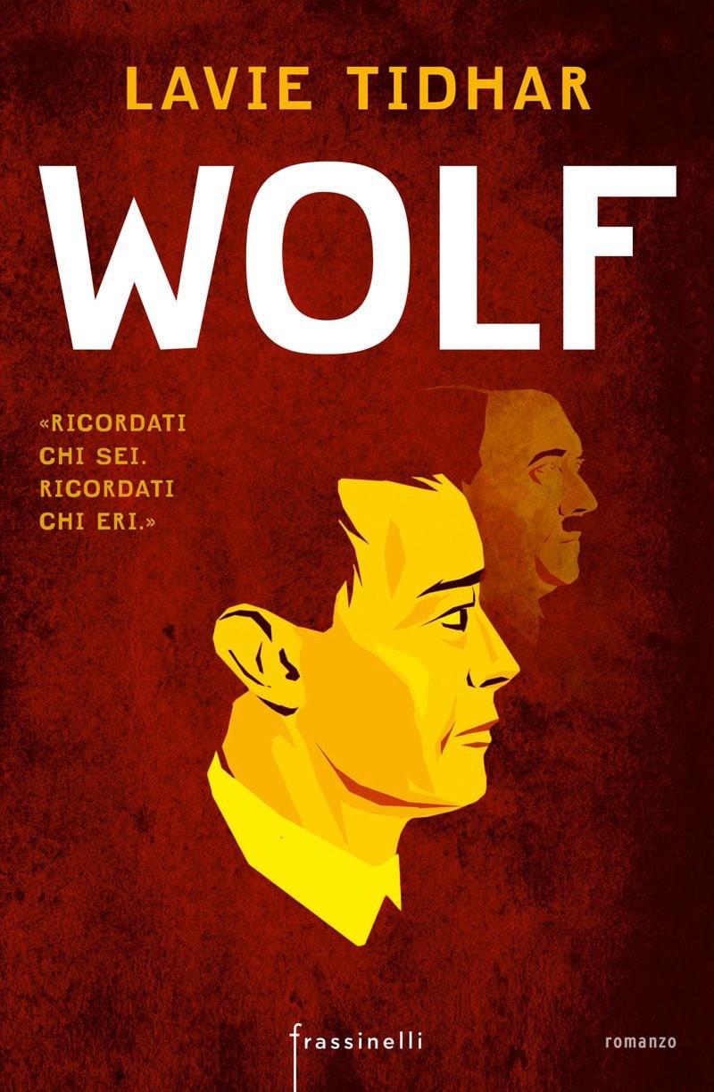 Lavie Tidhar – Wolf (2016)