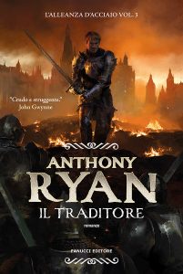 Anthony Ryan – L’Alleanza d’Acciaio Vol. 3. Il traditore (2024)