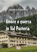 Gemma Piazzardi - Amore e guerra in ValPusteria (2024)