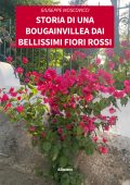 Giuseppe Moscovicci - Storia di una bougainvillea dai bellissimi fiori rossi (2024)