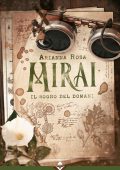 Arianna Rosa - Mirai. Il Sogno del Domani (2024)