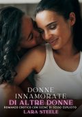 Lara Steele - Donne Innamorate di altre Donne (2024)