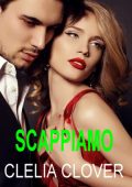 Clelia Clover - Scappiamo insieme (2024)