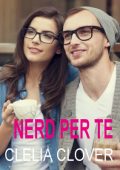Clelia Clover - Nerd per te (2024)