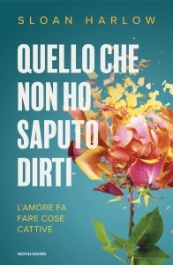 Sloan Harlow – Quello che non ho saputo dirti (2024)