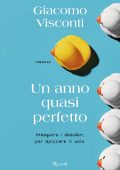 Giacomo Visconti - Un anno quasi perfetto (2024)