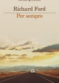 Richard Ford - Per sempre (2024)