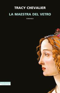 Tracy Chevalier – La maestra del vetro (2024)