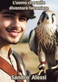Sandro Alessi - L'uomo che volle diventare falconiere (2024)