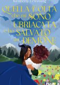 Kimberly Lemming - Quella volta che mi sono ubriacata e ho salvato un demone (2024)