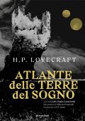 H.P. Lovecraft (Howard Phillips Lovecraft) - Atlante delle terre del sogno di Lovecraft (2024)