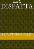 Salvatore Scalisi - La disfatta (2024)