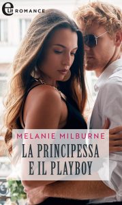 Melanie Milburne – Chatsfield Hotel Vol. 2. La principessa e il playboy (2023)