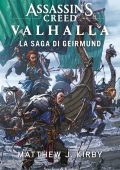 Matthew J. Kirby - Assassin's Creed Valhalla - La saga di Gerimund (2020)