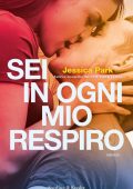 Jessica Park - Sei in ogni mio respiro (2016)