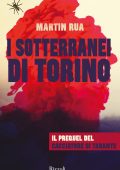 Martin Rua - I sotterranei di Torino (2020)