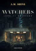 A.M. Shine - The Watchers. Loro ti guardano (2024)