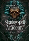 Shannon Mayer, K.F. Breene - Culling Trials Vol. 2. Shadowspell Academy. La magia dell'ombra (2024)