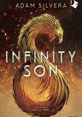 Adam Silvera - Infinity son (2024)