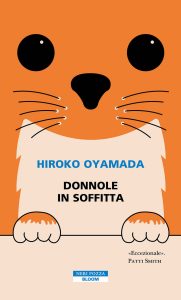 Hiroko Oyamada – Donnole in soffitta (2024)