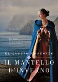 Elizabeth Chadwick - Il mantello d'inverno (2024)