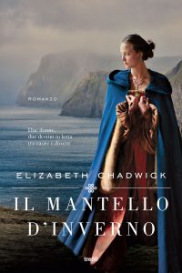 Elizabeth Chadwick – Il mantello d’inverno (2024)