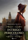 Amanda Quick - Intrigo pericoloso (2023)