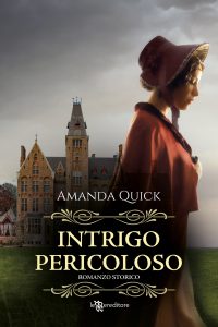 Amanda Quick – Intrigo pericoloso (2023)