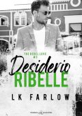 LK Farlow - Desiderio ribelle (2024)