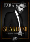Sara Cate - The Salacious Players Club Vol. 2. Guardami (2024)