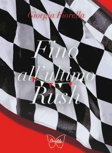Giorgia Fiorella – Fino all’ultimo rush (2024)