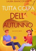 Laura Biancofiore - Tutta colpa dell'autunno Vol. 1 (2024)