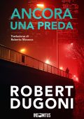 Robert Dugoni - Tracy Crosswhite Vol. 10. Ancora una preda (2024)