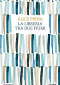 Alice Prina - La libreria tra due fiumi (2024)