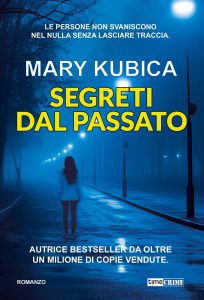 Mary Kubica – Segreti dal passato (2024)