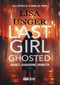 Lisa Unger - Last Girl Ghosted (2024)