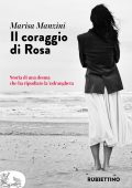 Marisa Manzini - Il coraggio di Rosa (2024)