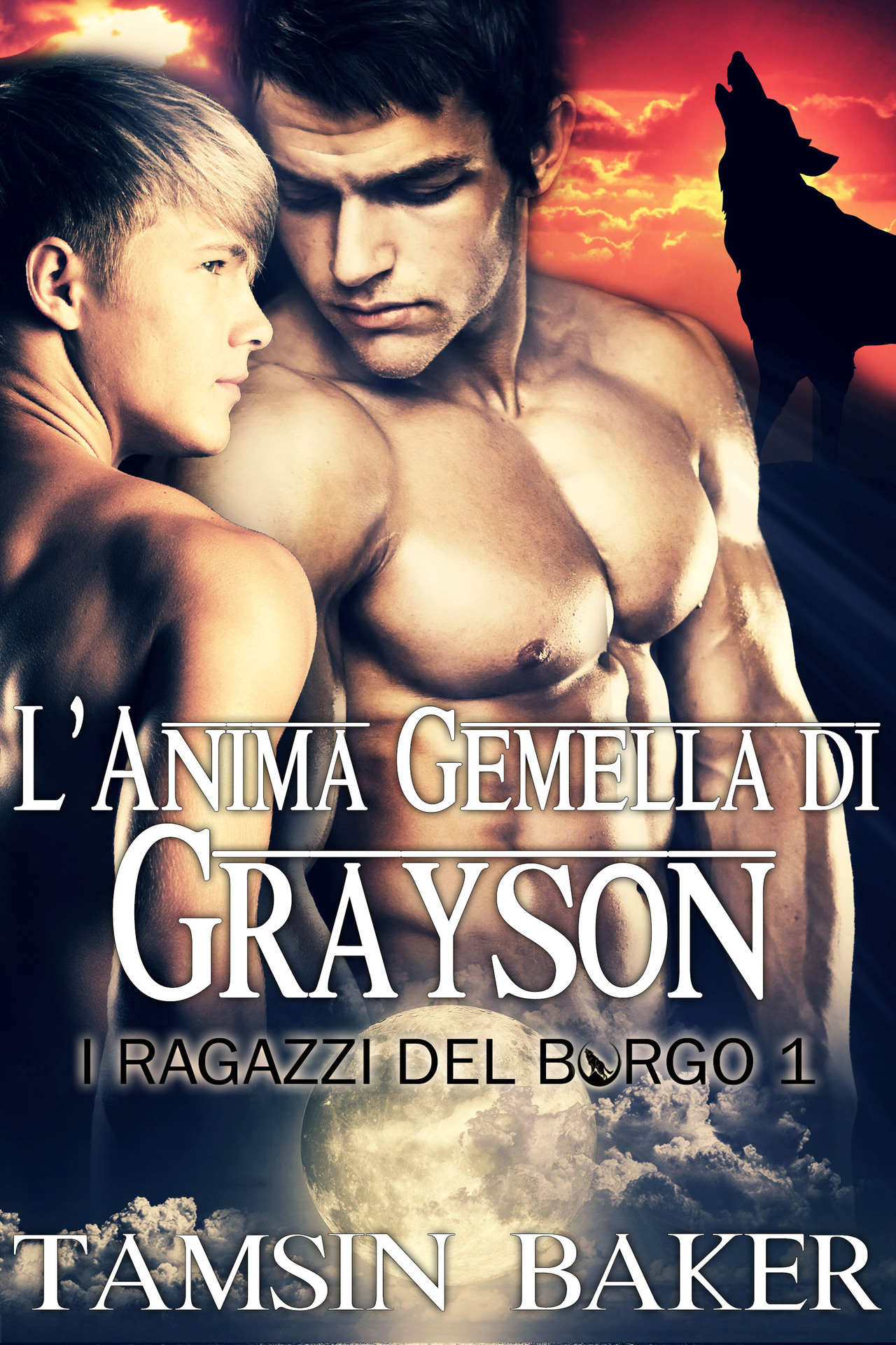 Tamsin Baker – I ragazzi del Borgo Vol. 1. L’Anima Gemella di Grayson (2024)