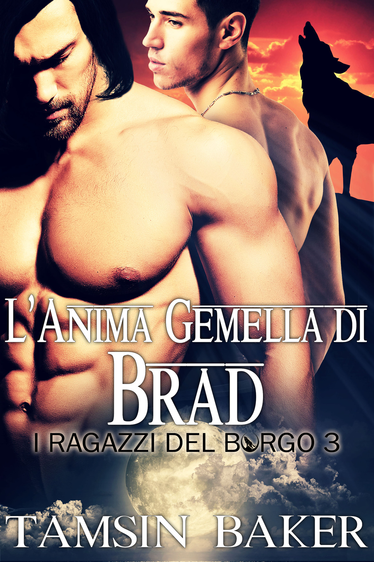Tamsin Baker – I ragazzi del Borgo Vol. 3. L’Anima Gemella di Brad (2024)