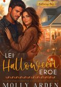 Molly Arden - Spazzato Via In Buttercup Bay Vol. 1. Lei Halloween Eroe (2024)
