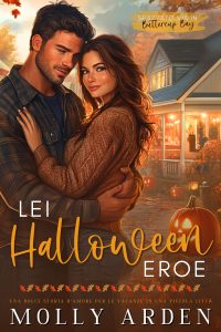 Molly Arden – Spazzato Via In Buttercup Bay Vol. 1. Lei Halloween Eroe (2024)